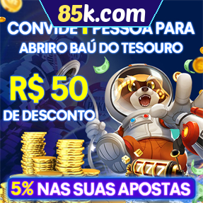 85k.com Indique amigos para receber um bônus